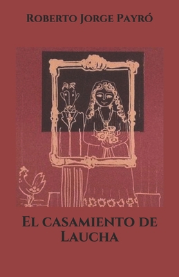 El casamiento de Laucha [Spanish] B08KFS2W2N Book Cover