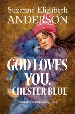 God Loves You. Chester Blue 061586063X Book Cover