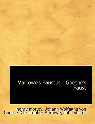 Marlowe's Faustus: Goethe's Faust 111679523X Book Cover