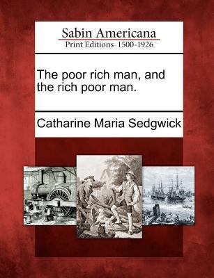 The Poor Rich Man, and the Rich Poor Man. 127578688X Book Cover