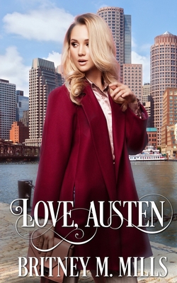 Love, Austen: (A Clean Fake Relationship Romance) 1729454429 Book Cover