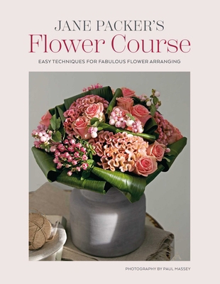 Jane Packer's Flower Course 1788797493 Book Cover
