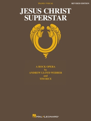 Jesus Christ Superstar -- A Rock Opera: Piano/V... 088188541X Book Cover