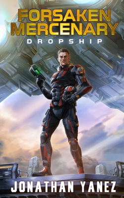 Dropship: A Near Future Thriller 1071268317 Book Cover