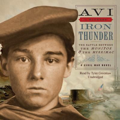 Iron Thunder Lib/E: A Civil War Novel 1935430505 Book Cover