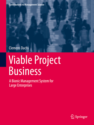 Viable Project Business: A Bionic Management Sy... 3030629031 Book Cover