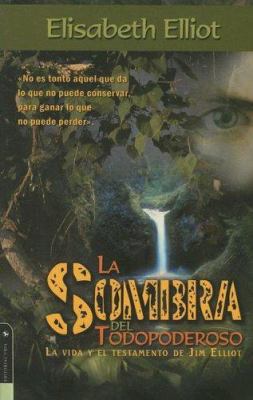 La Sombra del Todopoderoso: La Vida y el Testam... [Spanish] 0829749918 Book Cover