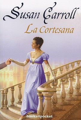 La Cortesana = The Courtesan [Spanish] 8492801646 Book Cover