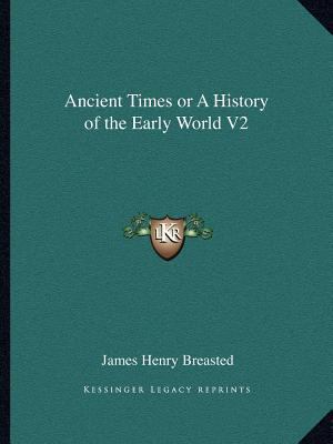 Ancient Times or A History of the Early World V2 1162597445 Book Cover