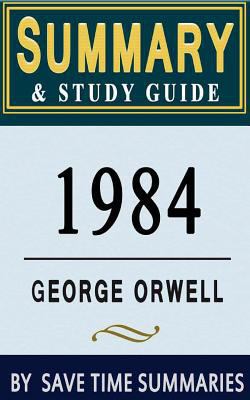 1984: By George Orwell -- Summary & Study Guide 1497490820 Book Cover