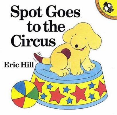 Spot Goes to the Circus 0140552979 Book Cover
