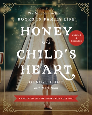 Honey for a Child's Heart: The Imaginative Use ... 0310359333 Book Cover