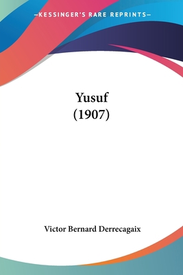 Yusuf (1907) [French] 1120960746 Book Cover