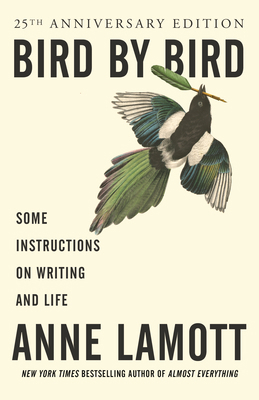 Bird by Bird: Some Instructions on Writing and ... 0385480016 Book Cover