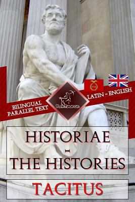 Historiae - The Histories: Bilingual parallel t... 1726473937 Book Cover