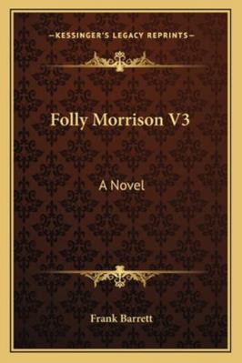 Folly Morrison V3 1163278963 Book Cover