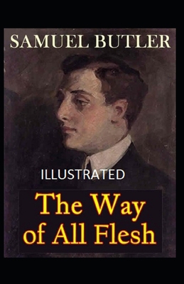 Paperback The Way of All Flesh Illustrated Book