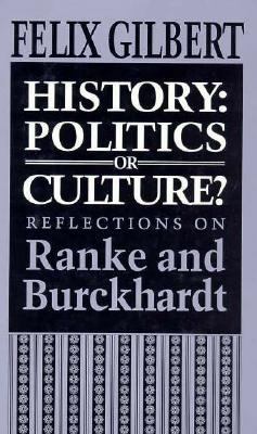 History: Politics or Culture? Reflections on Ra... 0691031630 Book Cover