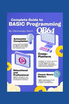 Complete Guide to BASIC Programming: Qb64 B0D5HHB5M6 Book Cover