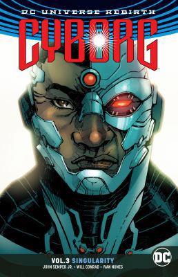 Cyborg Vol. 3: Singularity 1401274552 Book Cover