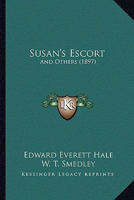 Susan's Escort: And Others (1897) 116713365X Book Cover