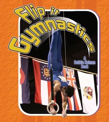 Flip It Gymnastics 0778731766 Book Cover