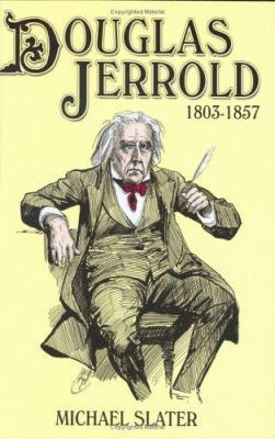 Douglas Jerrold: A Life (1803-1857) 0715628240 Book Cover