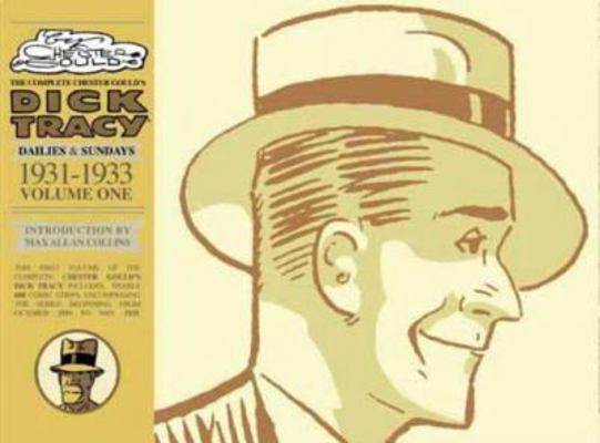 Complete Chester Gould's Dick Tracy Volume 1 1600100368 Book Cover