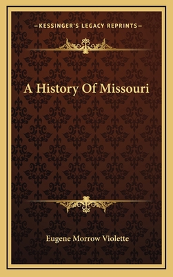 A History Of Missouri 1163872741 Book Cover
