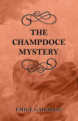 The Champdoce Mystery 1447478983 Book Cover