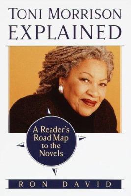 Toni Morrison Explained: A Reader's Road Map to... 0375707328 Book Cover