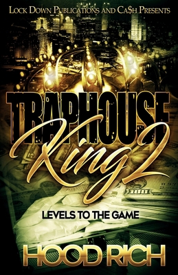 Traphouse King 2: Levels To The Game 1725991209 Book Cover