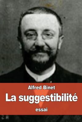 La suggestibilité [French] 1530615216 Book Cover