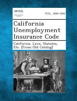 California Unemployment Insurance Code 1287343473 Book Cover