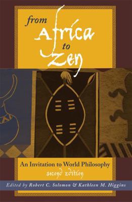 From Africa to Zen: An Invitation to World Phil... 0742513505 Book Cover
