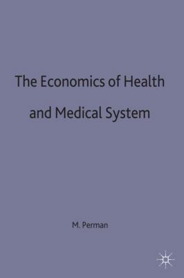 The Economics of Health and Medical Care 0333157834 Book Cover