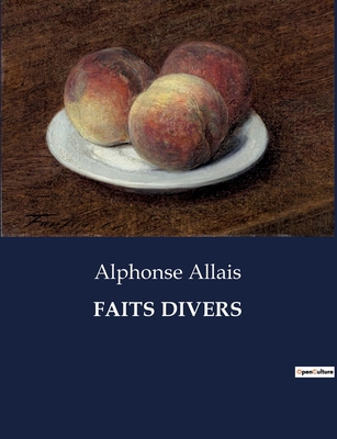 Faits Divers [French] B0CD6J99J4 Book Cover