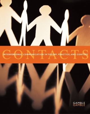 Contacts: Interpersonal Communication in Theory... 0205555187 Book Cover