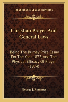 Christian Prayer And General Laws: Being The Bu... 116402342X Book Cover