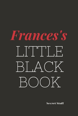 Frances's Little Black Book.: Frances's Little ... B084DGFBQ8 Book Cover