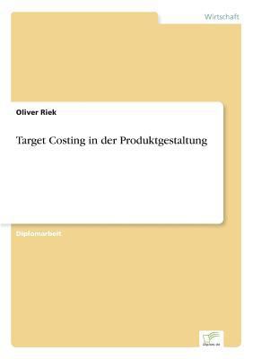 Target Costing in der Produktgestaltung [German] 3838605896 Book Cover