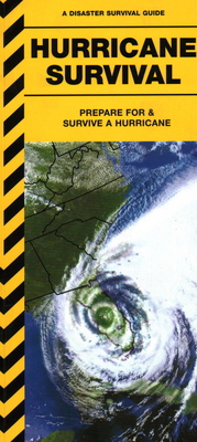 Hurricane Survival: Prepare for & Survive a Hur... 1583558616 Book Cover