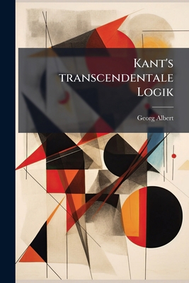 Kant's transcendentale Logik [German] 1279814632 Book Cover