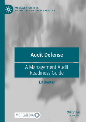 Audit Defense: A Management Audit Readiness Guide 3030924688 Book Cover