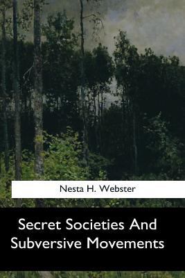 Secret Societies And Subversive Movements 1547279656 Book Cover