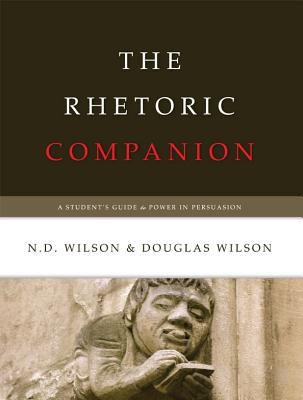 The Rhetoric Companion: A Student's Guide to Po... 1591280788 Book Cover