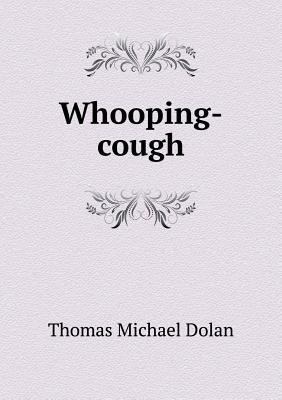 Whooping-cough 5518914091 Book Cover