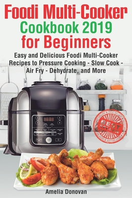 Foodi Multi-Cooker Cookbook 2019 for Beginners:... 1076810683 Book Cover