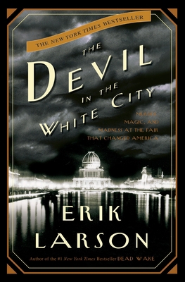 The Devil in the White City: Murder, Magic, and... 0609608444 Book Cover