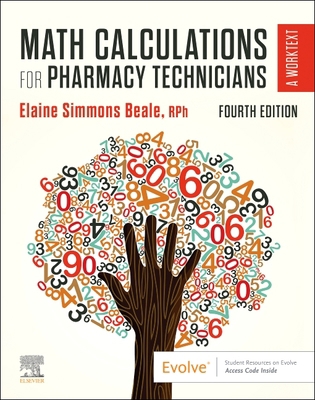 Math Calculations for Pharmacy Technicians: A W... 0323760120 Book Cover